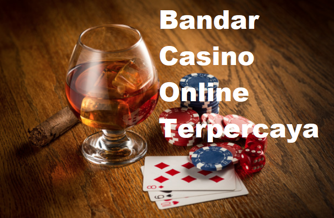 Bandar Casino Online Terpercaya